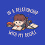 In A Relationship With My Books-none basic tote-eduely