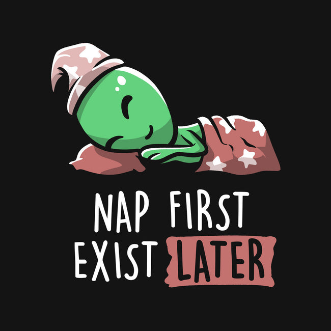 Nap First Exist Later-none stretched canvas-eduely