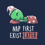 Nap First Exist Later-womens basic tee-eduely