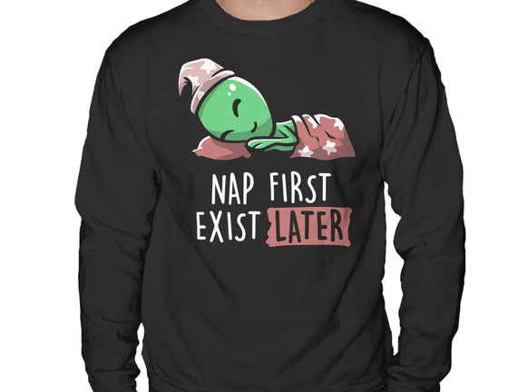 Nap First Exist Later