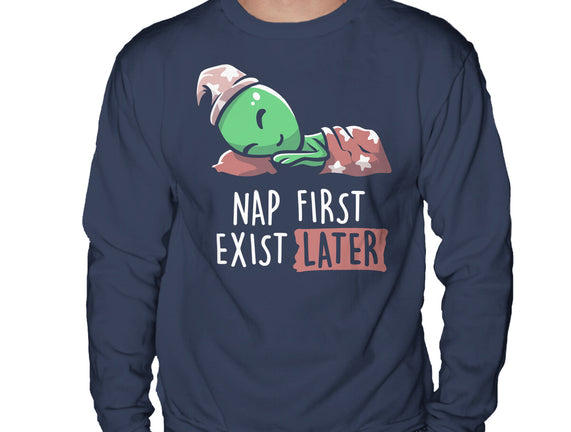 Nap First Exist Later