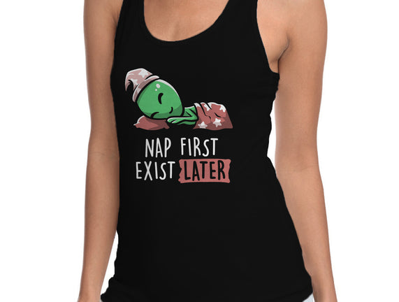 Nap First Exist Later