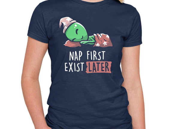 Nap First Exist Later