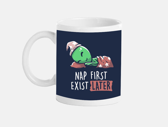 Nap First Exist Later
