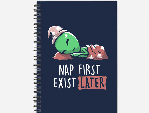 Nap First Exist Later