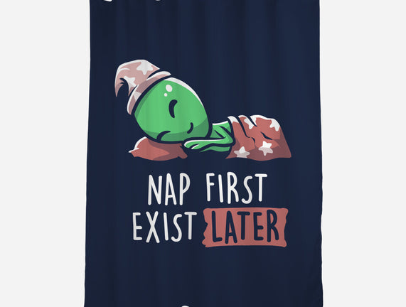 Nap First Exist Later