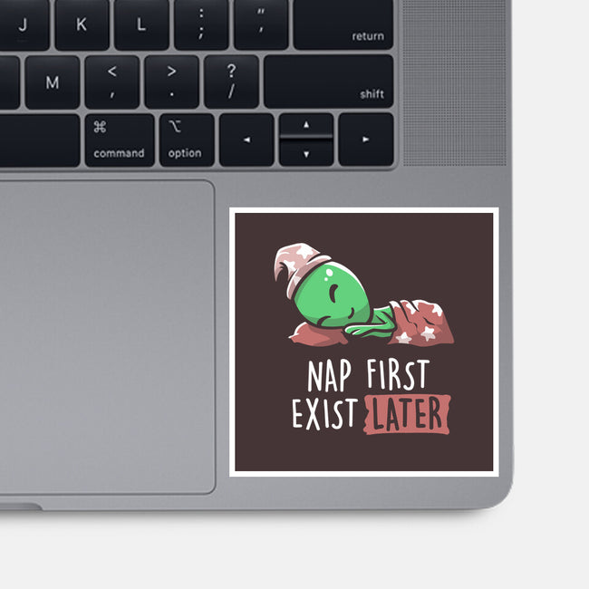 Nap First Exist Later-none glossy sticker-eduely