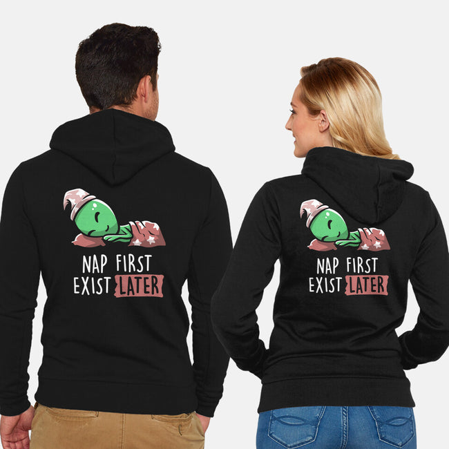 Nap First Exist Later-unisex zip-up sweatshirt-eduely