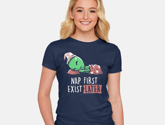 Nap First Exist Later