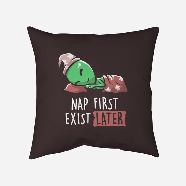 Nap First Exist Later-none removable cover w insert throw pillow-eduely