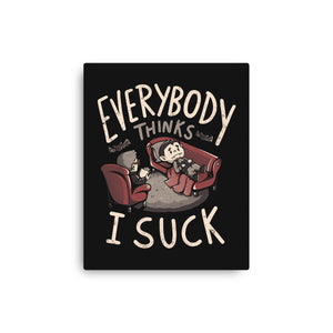 Everybody Thinks I Suck