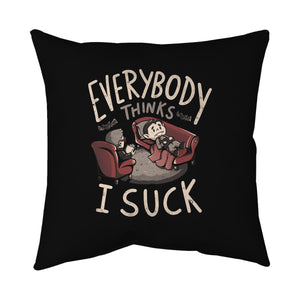 Everybody Thinks I Suck