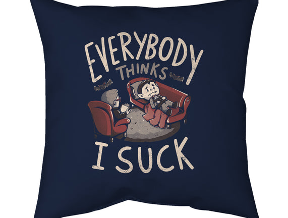 Everybody Thinks I Suck