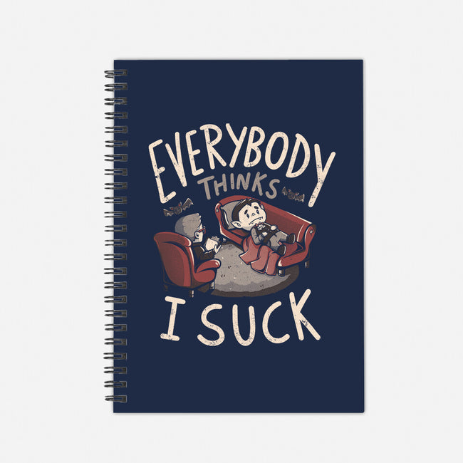 Everybody Thinks I Suck-none dot grid notebook-eduely