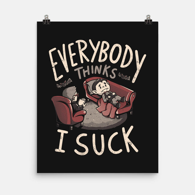 Everybody Thinks I Suck-none matte poster-eduely