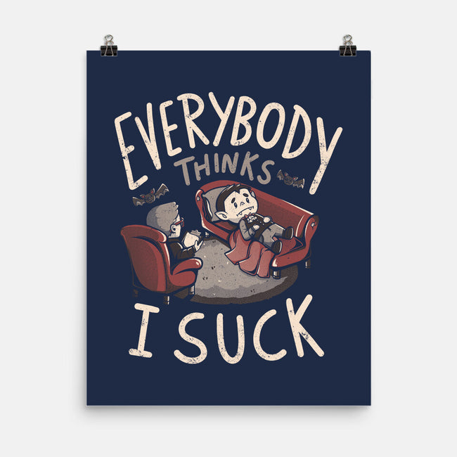 Everybody Thinks I Suck-none matte poster-eduely