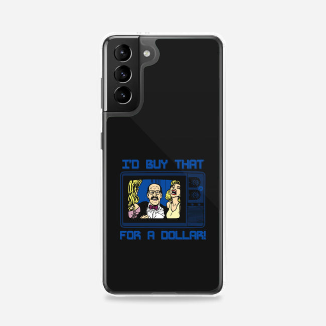 I'd Buy That For A Dollar-samsung snap phone case-dalethesk8er