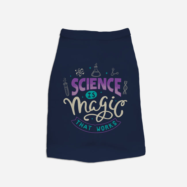 Science Is Magic That Works-dog basic pet tank-tobefonseca