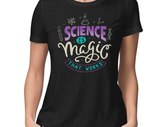 Science Is Magic That Works