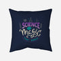 Science Is Magic That Works-none removable cover w insert throw pillow-tobefonseca