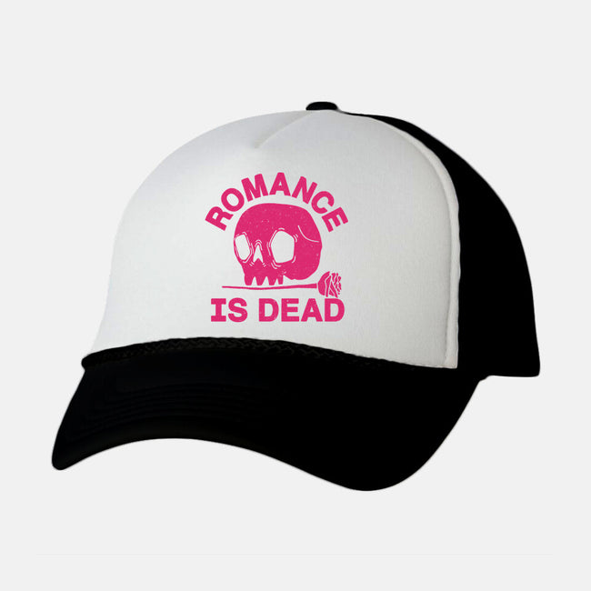 Romance Is Dead-unisex trucker hat-fanfreak1