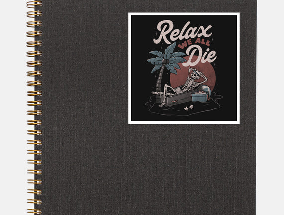 Relax We All Die