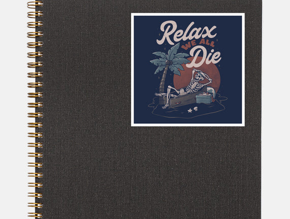 Relax We All Die