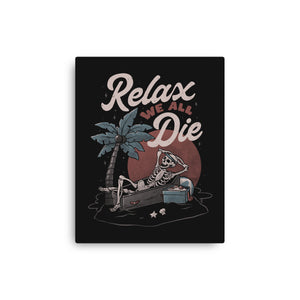 Relax We All Die