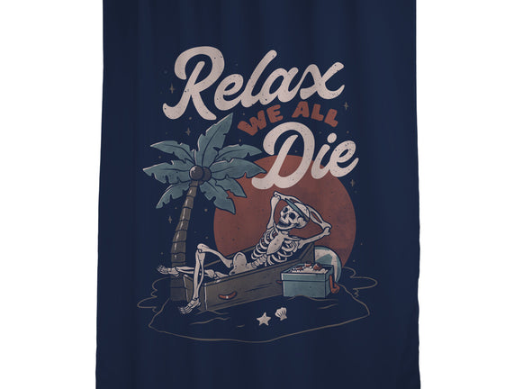 Relax We All Die