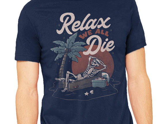 Relax We All Die