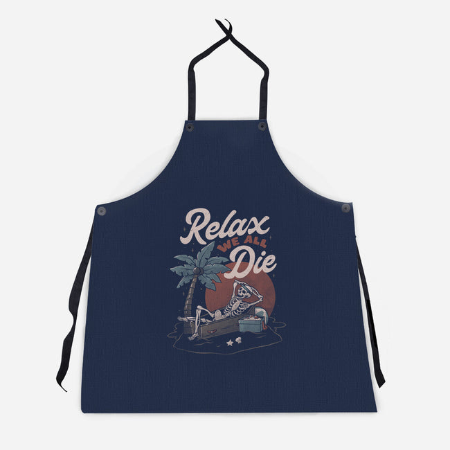 Relax We All Die-unisex kitchen apron-eduely