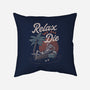 Relax We All Die-none removable cover w insert throw pillow-eduely
