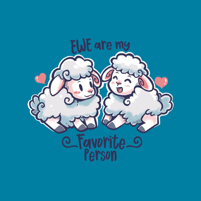 Ewe Are My Favorite Person-none drawstring bag-TechraNova