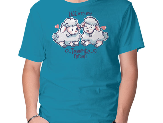 Ewe Are My Favorite Person