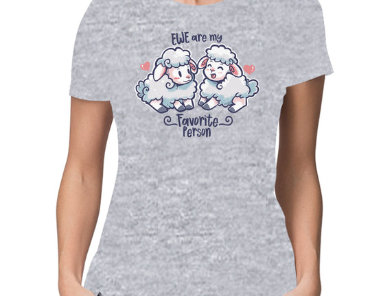 Ewe Are My Favorite Person