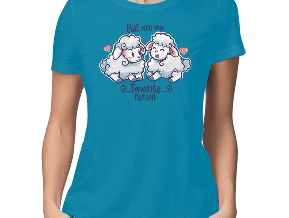 Ewe Are My Favorite Person