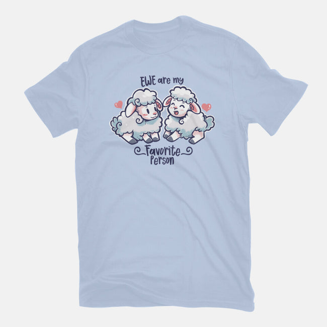 Ewe Are My Favorite Person-womens basic tee-TechraNova