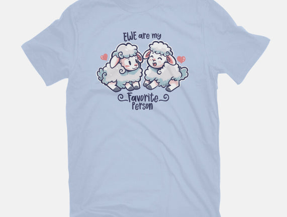 Ewe Are My Favorite Person