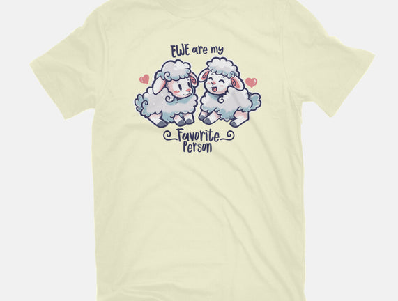 Ewe Are My Favorite Person