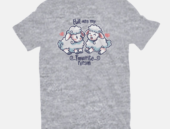 Ewe Are My Favorite Person