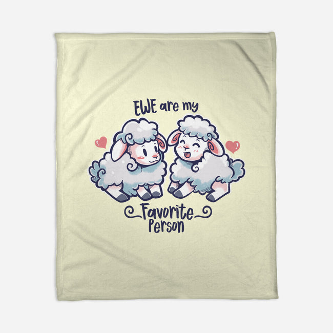 Ewe Are My Favorite Person-none fleece blanket-TechraNova