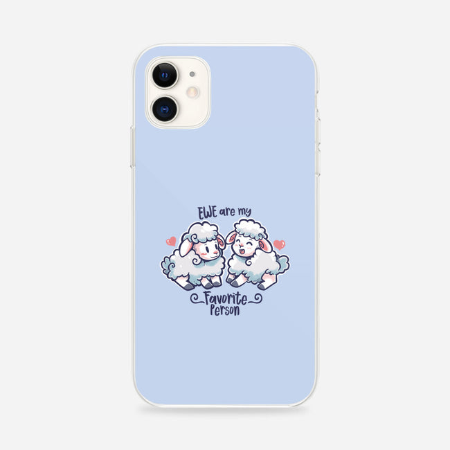 Ewe Are My Favorite Person-iphone snap phone case-TechraNova