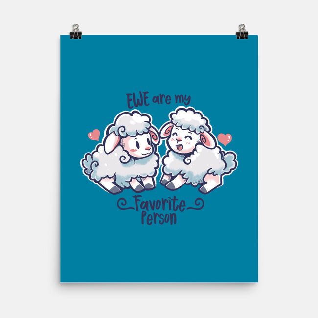 Ewe Are My Favorite Person-none matte poster-TechraNova