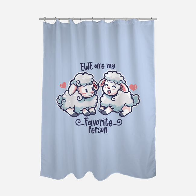 Ewe Are My Favorite Person-none polyester shower curtain-TechraNova