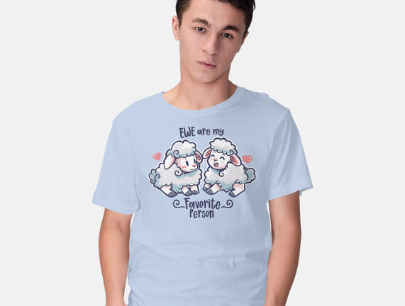 Ewe Are My Favorite Person