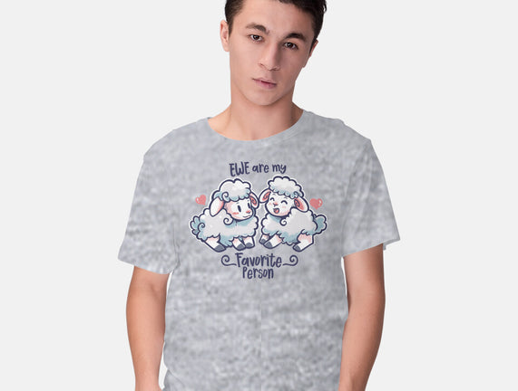 Ewe Are My Favorite Person