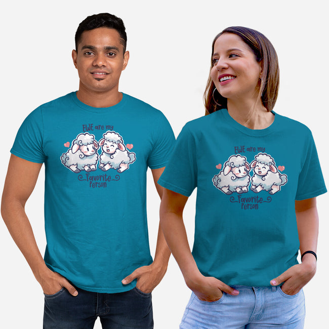 Ewe Are My Favorite Person-unisex basic tee-TechraNova