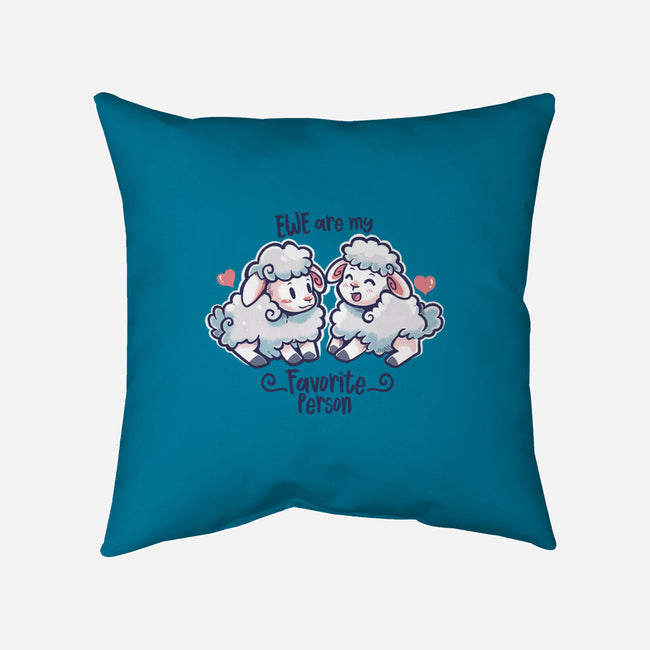 Ewe Are My Favorite Person-none removable cover throw pillow-TechraNova