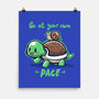 Go At Your Own Pace-none matte poster-TechraNova