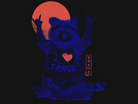 I Love Trash